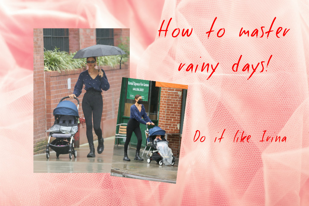 Το style icon της ημέρας: Η Irina Shayk ξέρει τι να φορέσει τις βροχερές μέρες. Εσύ;